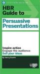 HBR Guide to Persuasive Presentations